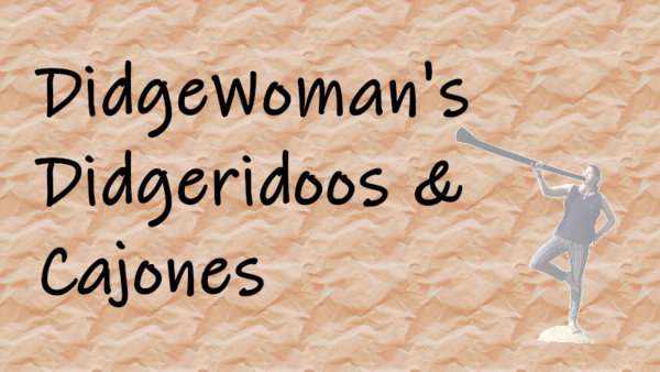 Didgeridoos & Cajones